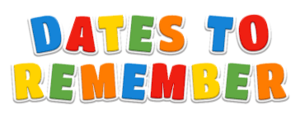 2024-25 Dates to Remember